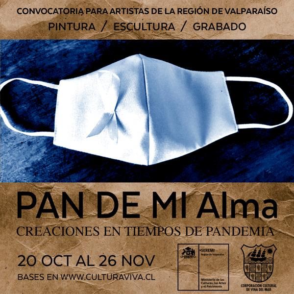 Seremi de las Culturas y la Corporación Cultural de Viña del Mar convocan a artistas visuales de la Región a participar en el encuentro “PAN DE MI Alma”