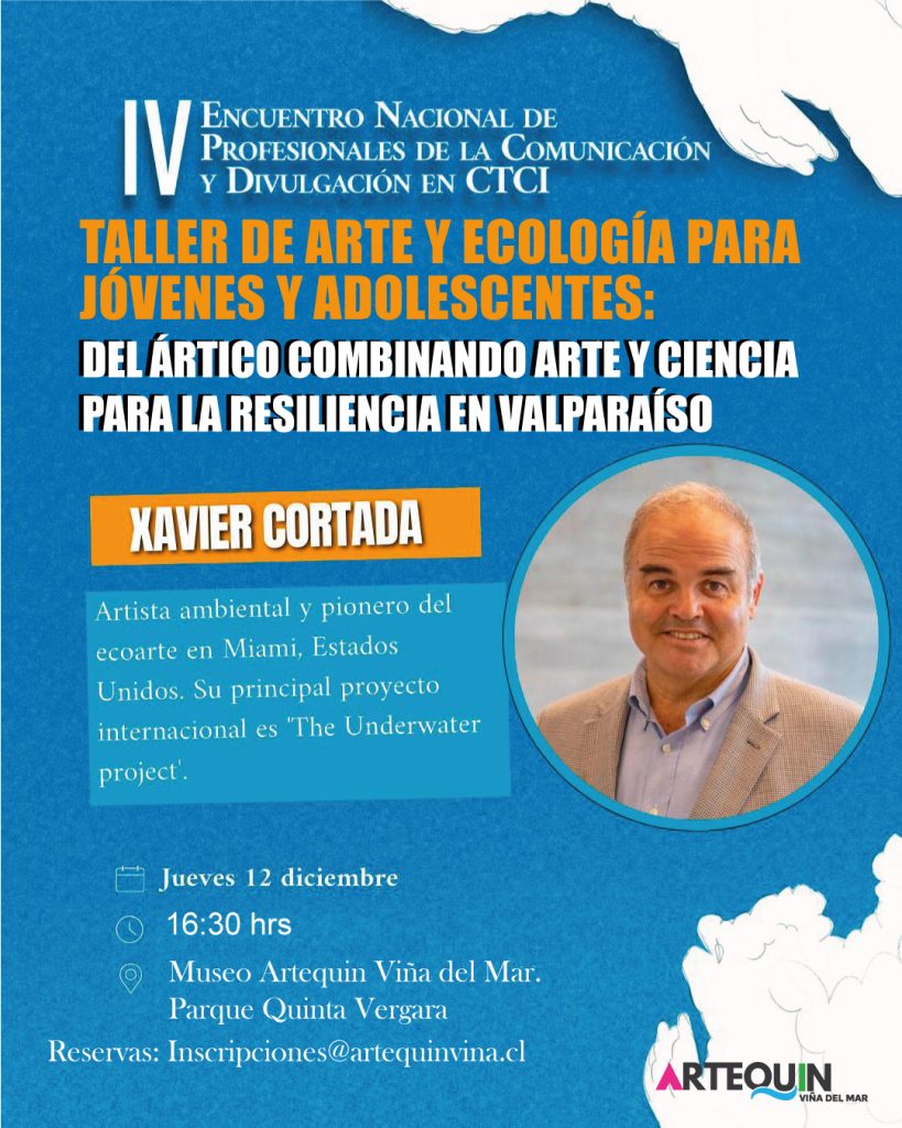 Imagen principal: Museo Artequin Viña del Mar ofrece taller gratuito para jóvenes junto al eco-artista estadounidense Xavier Cortada