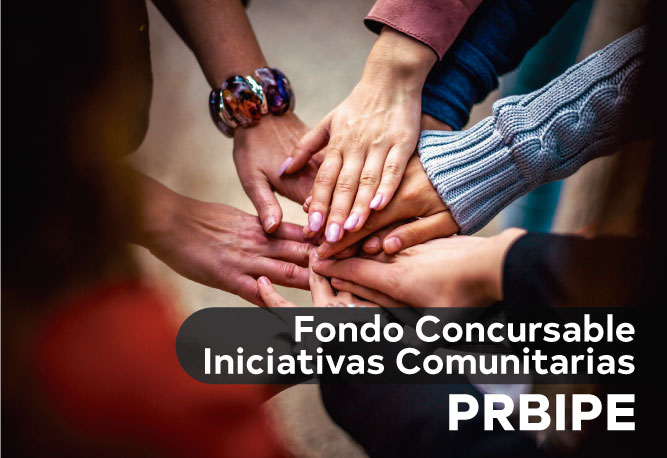 FONDO CONCURSABLE INICIATIVAS COMUNITARIAS PRBIPE